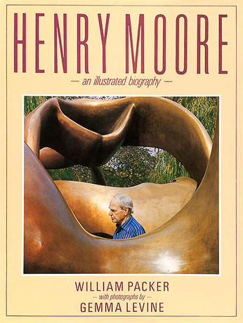 Henry Moore – An Illustrated Biography